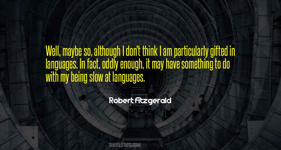 Sayings About Being Slow #234350