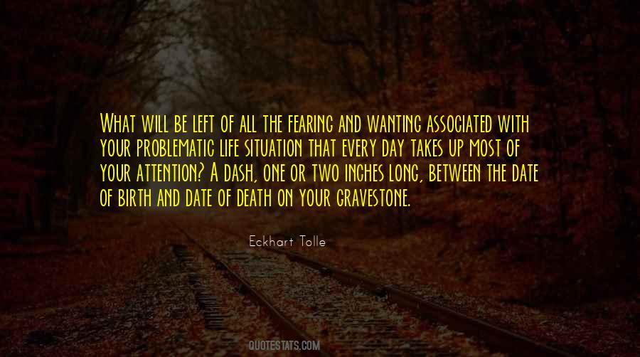 Sayings About The Dash In Between Birth And Death #1446973