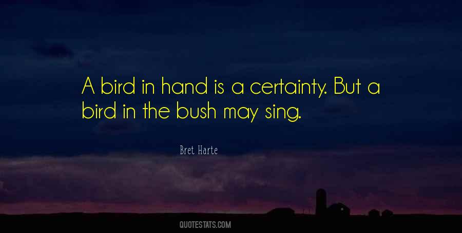 Sayings About Bird In The Hand #16699