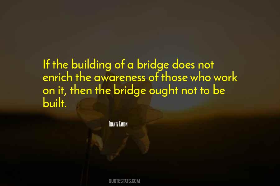 Sayings About Building A Bridge #1121205