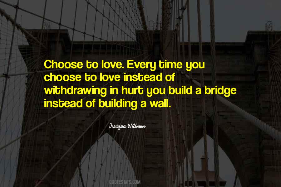 Sayings About Building A Bridge #613361