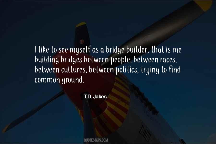 Sayings About Building A Bridge #986756