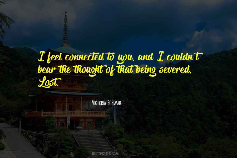 Sayings About Being Connected #1475254