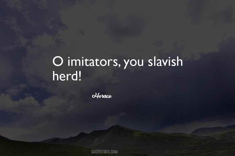 Quotes About Imitators #1779180