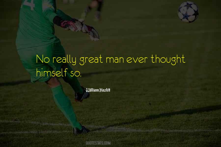 Sayings About Great Man #1283825