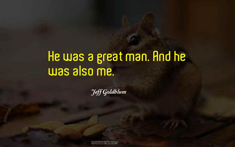 Sayings About Great Man #1286445
