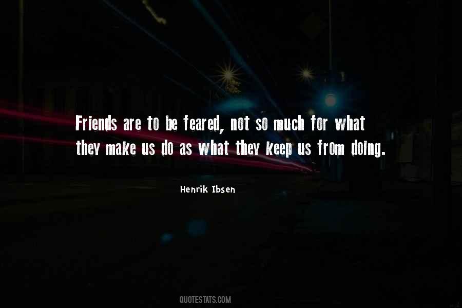 Sayings About What Friends Are #364426