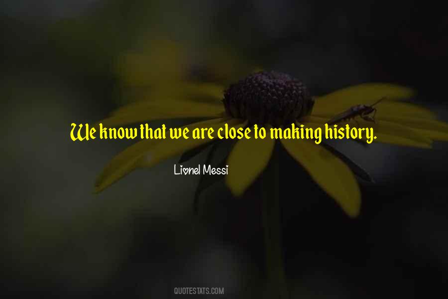 Sayings About Making History #1112596