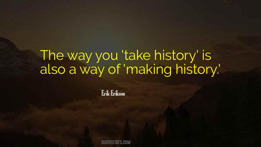 Sayings About Making History #1214468