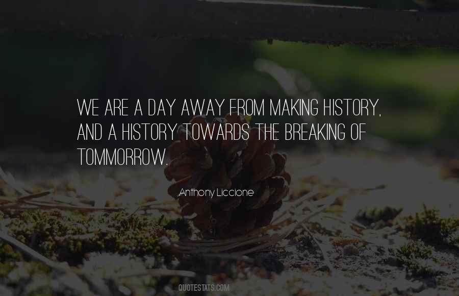 Sayings About Making History #133997