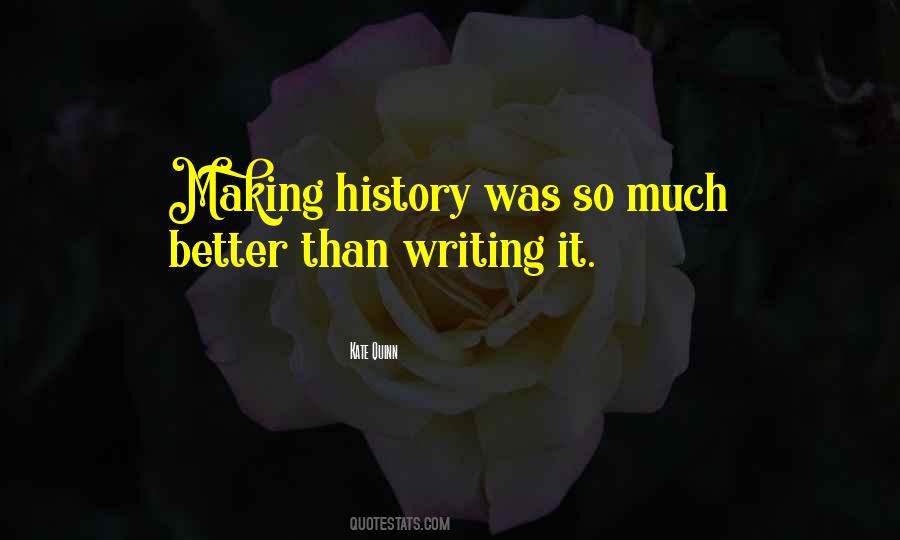 Sayings About Making History #1604880