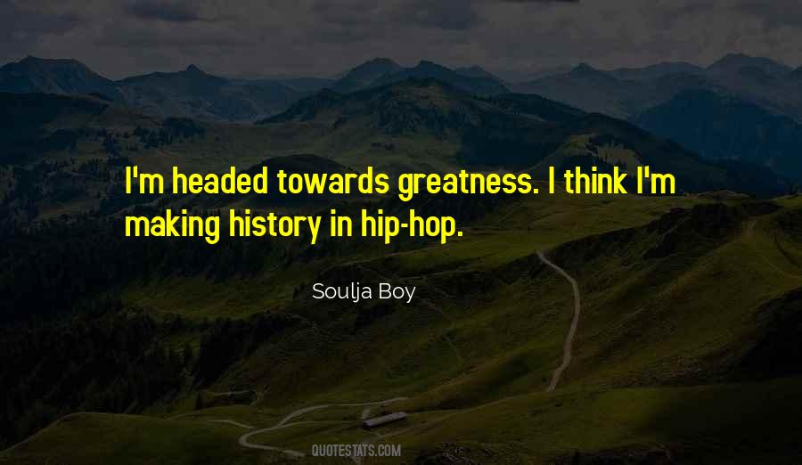 Sayings About Making History #506082