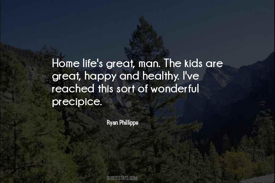 Sayings About Home Life #1424948