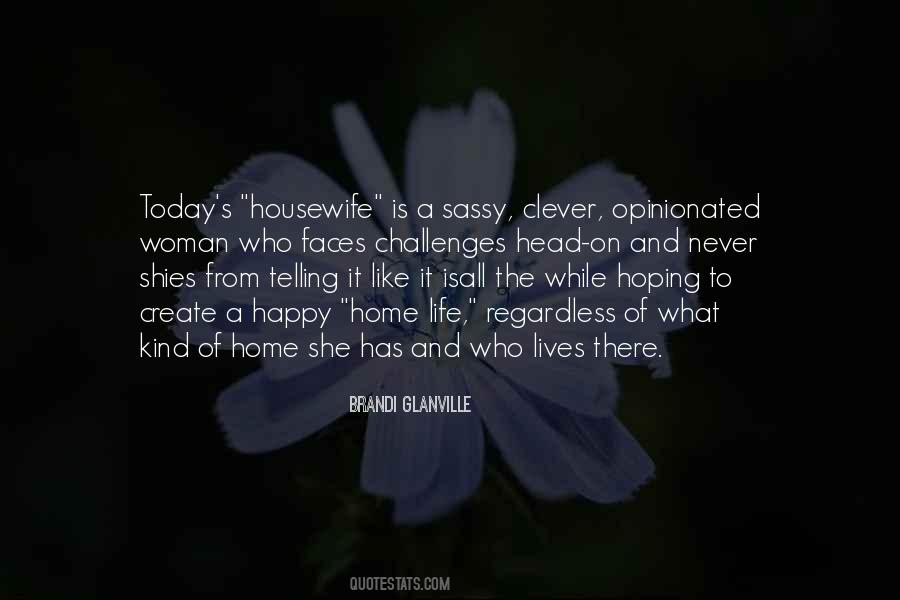 Sayings About Home Life #241782