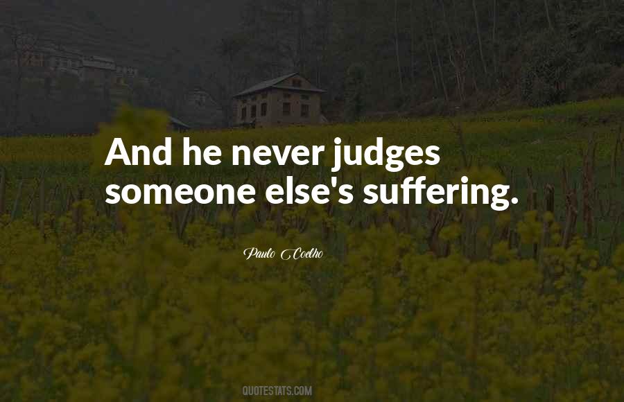 Sayings About Judging Someone #1537162