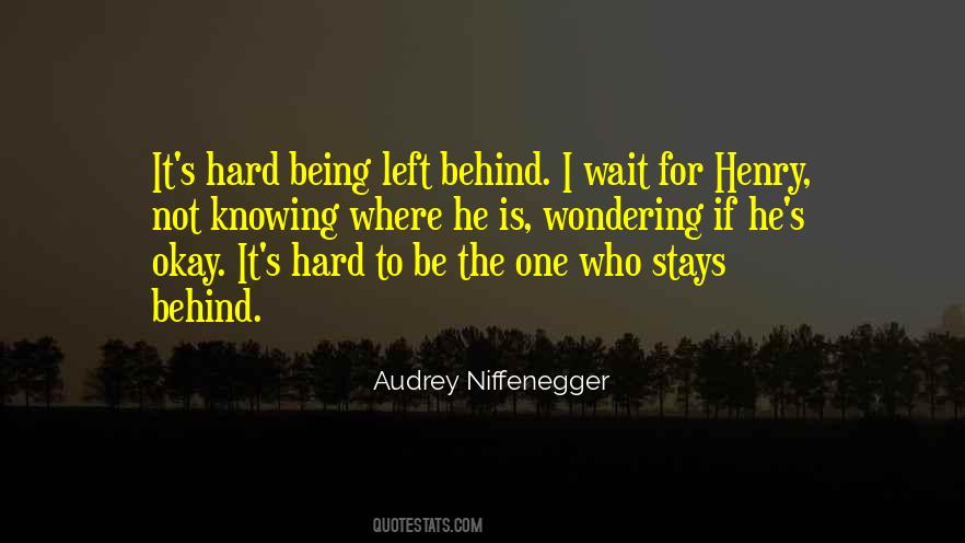 Sayings About Being Left #885660