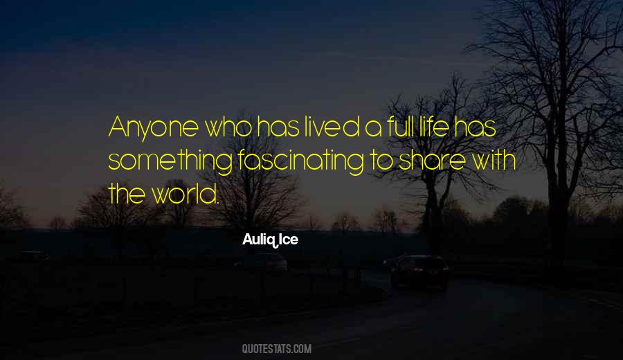 Sayings About Living Life To The Full #1449069 Sayings About Living Life To The Full #1449069