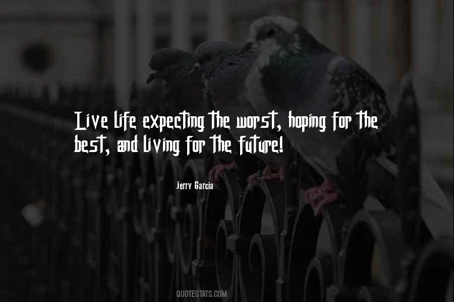 Sayings About Life And The Future #124788