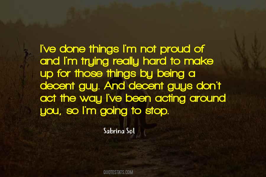 Sayings About Being So Proud #1750380