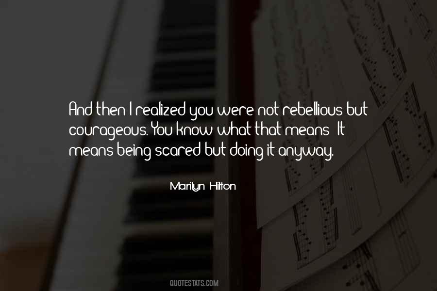 Sayings About Being Rebellious #186515