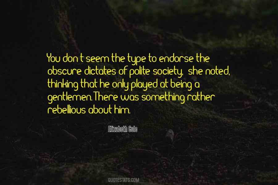 Sayings About Being Rebellious #24800