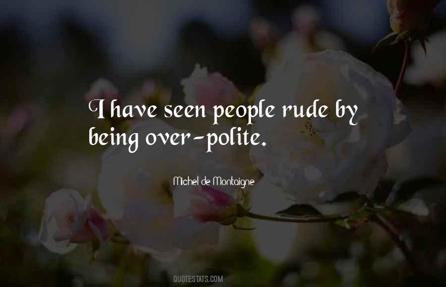 Sayings About Not Being Rude #988289
