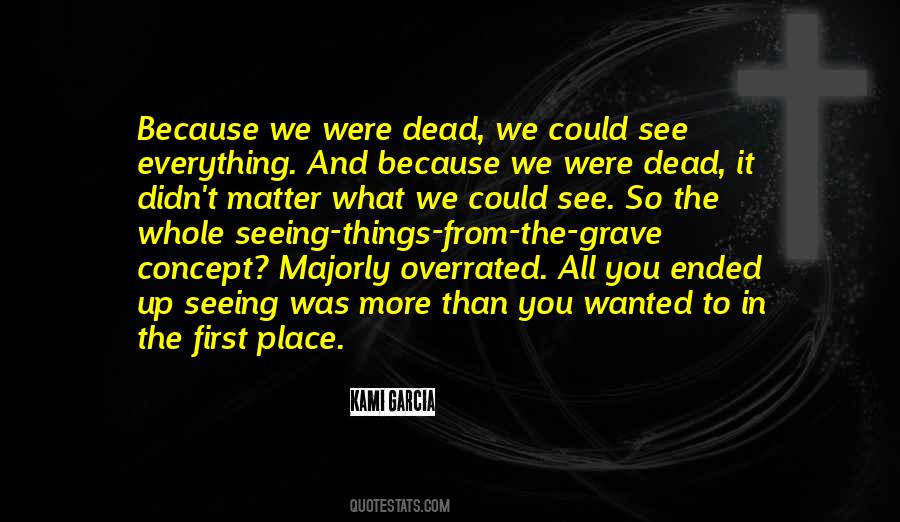 Sayings About Seeing Things #1045885