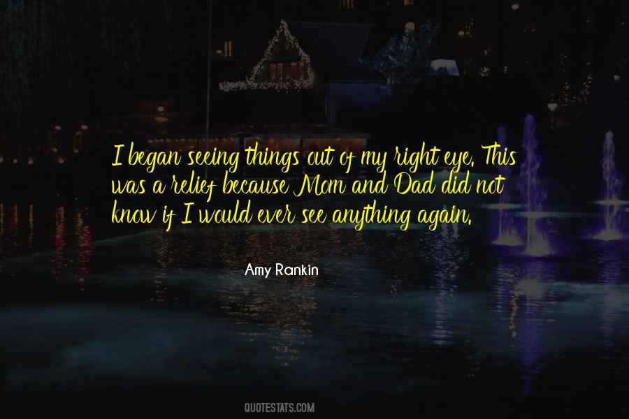 Sayings About Seeing Things #1220285