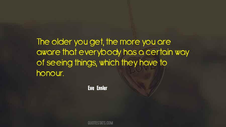 Sayings About Seeing Things #1804489