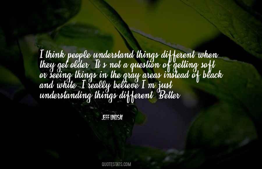 Sayings About Seeing Things #1835802
