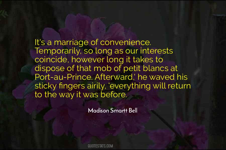 Quotes About Marriage Of Convenience #566920