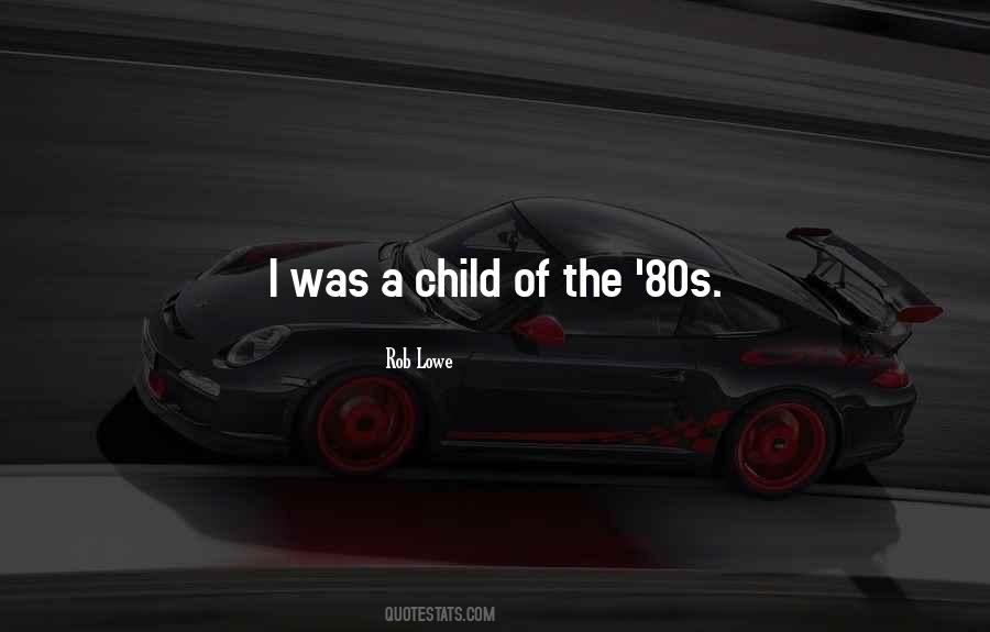 Sayings About The 80s #1361331