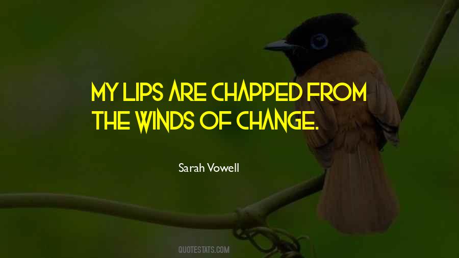 Sayings About The Winds Of Change #1749944