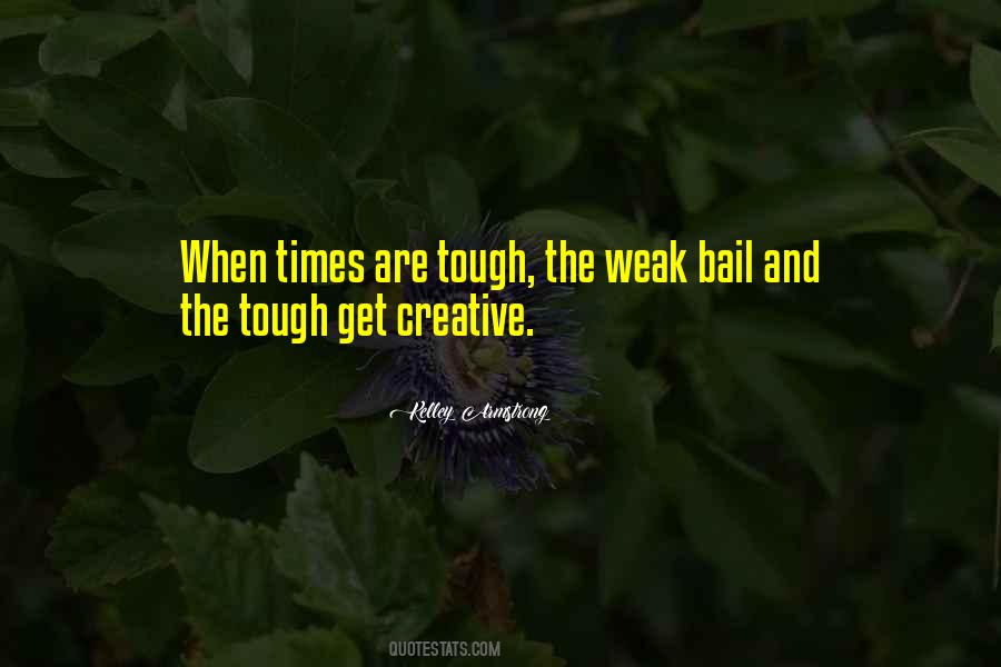 Sayings About When Times Are Tough #204950