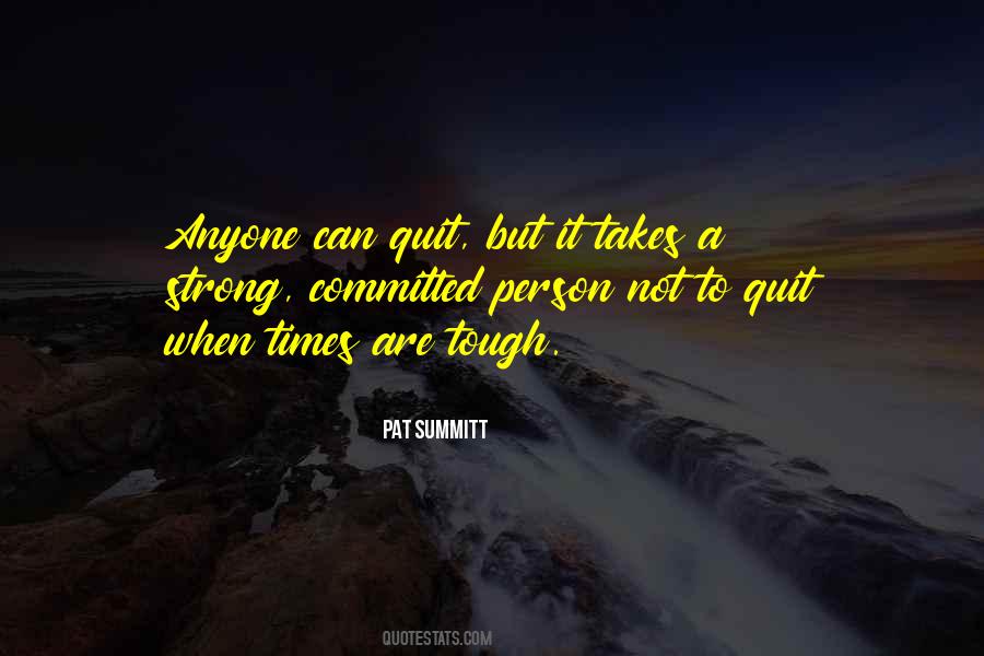 Sayings About When Times Are Tough #308558