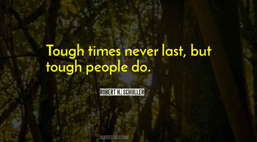 Sayings About When Times Are Tough #44508