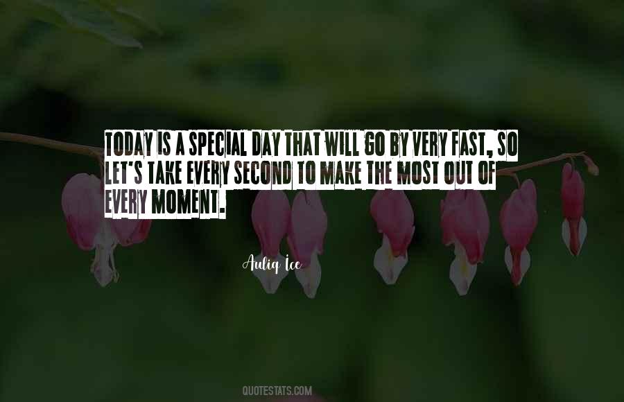 Quotes About A Special Moment #1050435