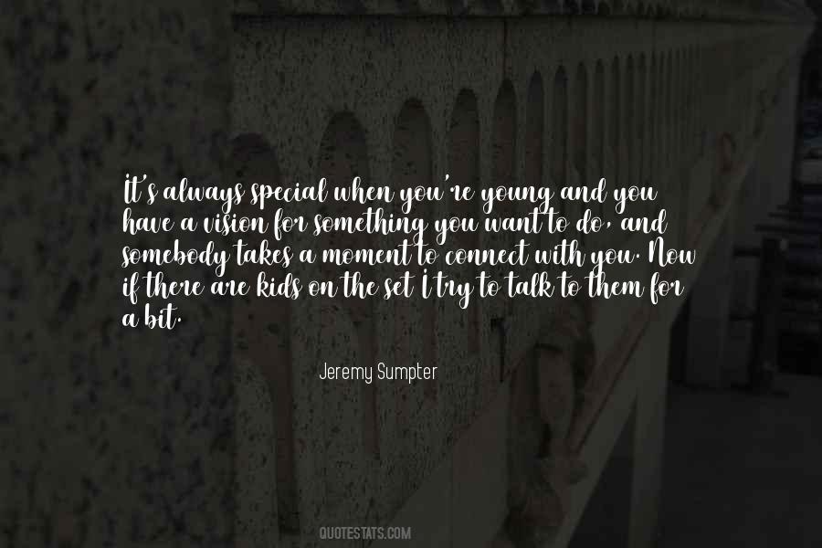 Quotes About A Special Moment #317017