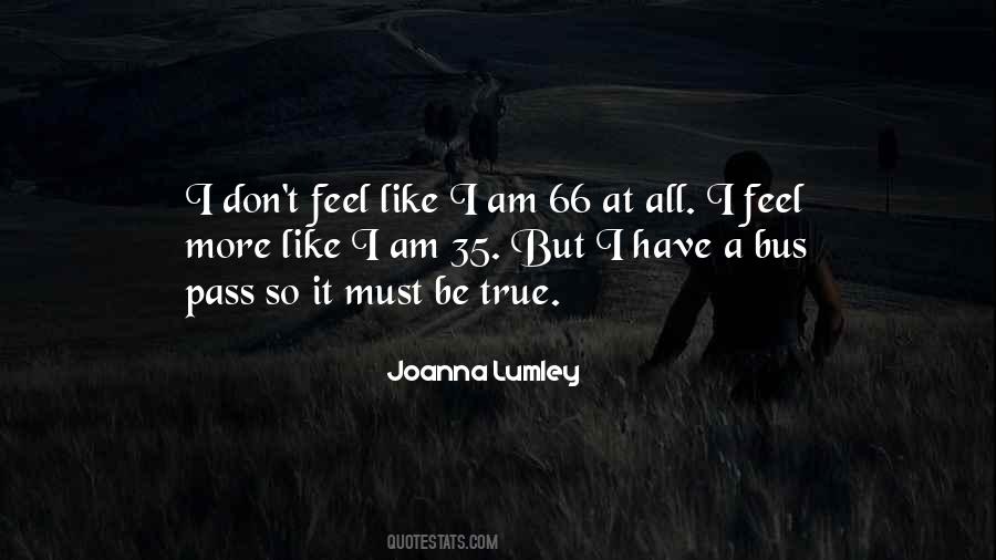 Sayings About Being 35 #413705