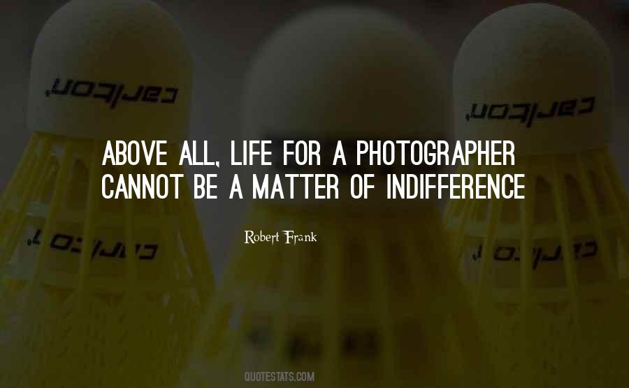 Sayings About A Photographer #1362278