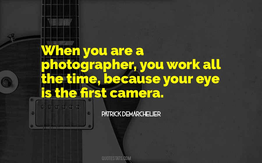 Sayings About A Photographer #1378673