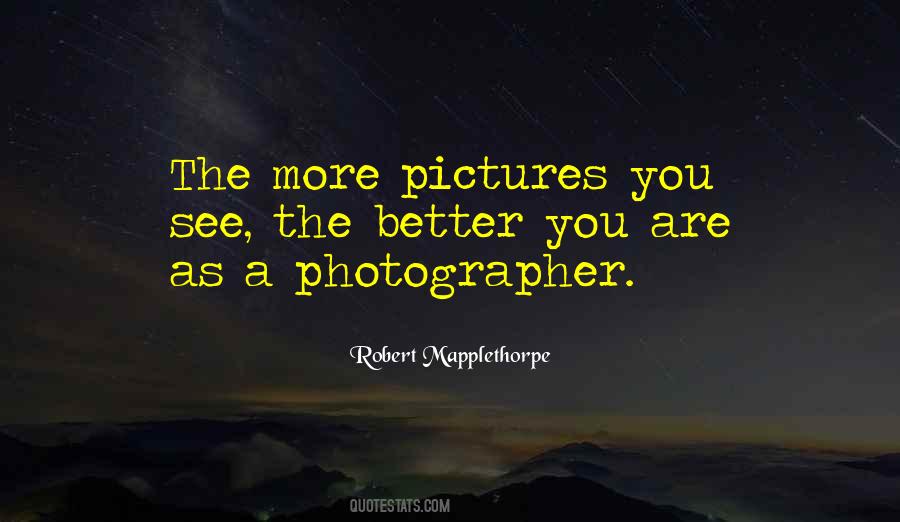 Sayings About A Photographer #1693273