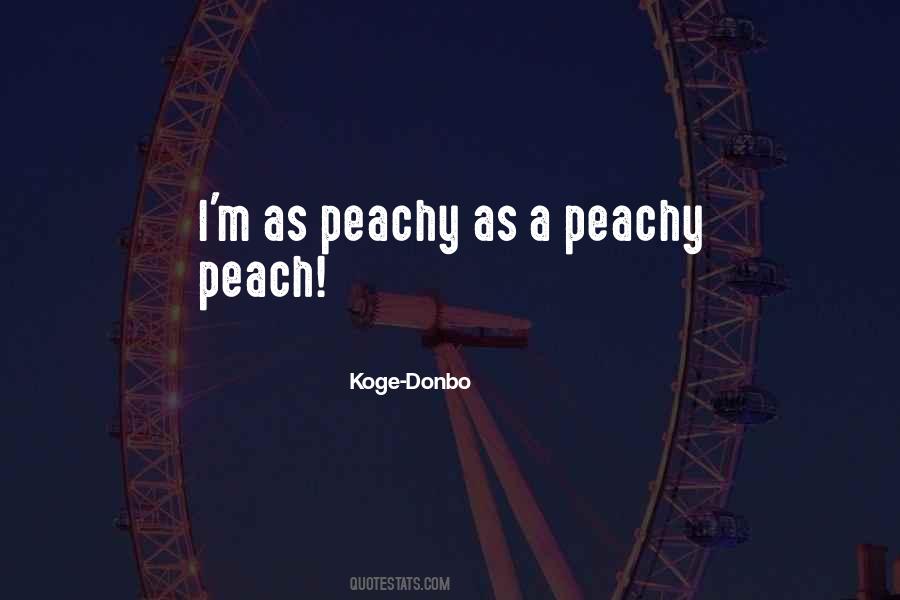 Sayings About A Peach #857754