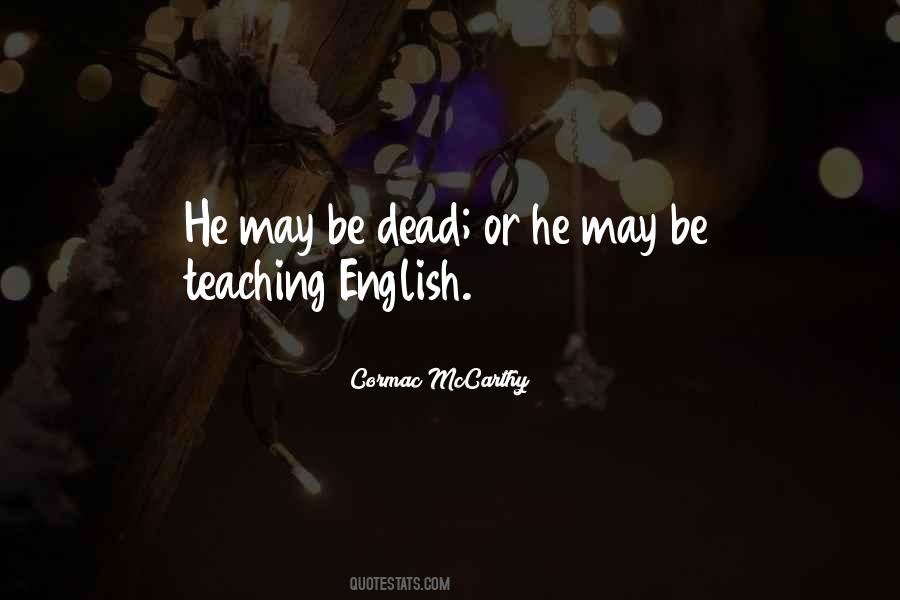 Quotes About Teaching English #1102560