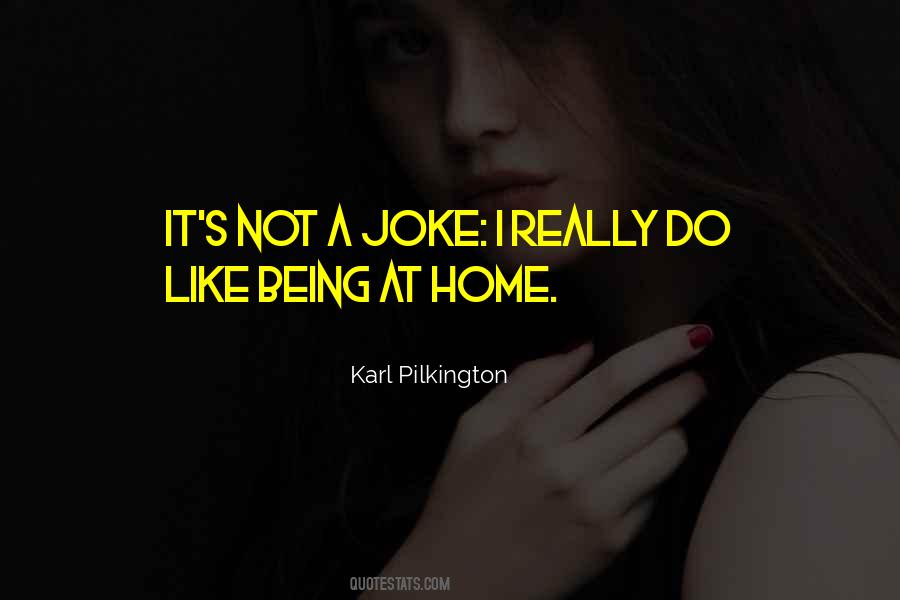 Sayings About Being At Home #750641