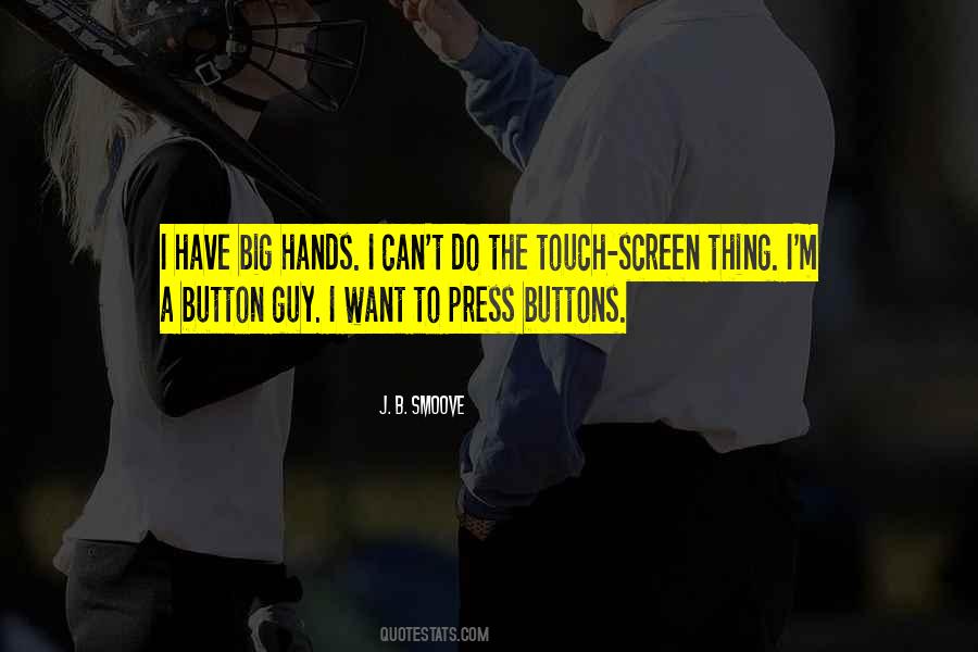 Sayings About Big Hands #1759053