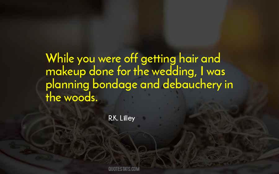 Sayings About Getting Your Hair Done #552401