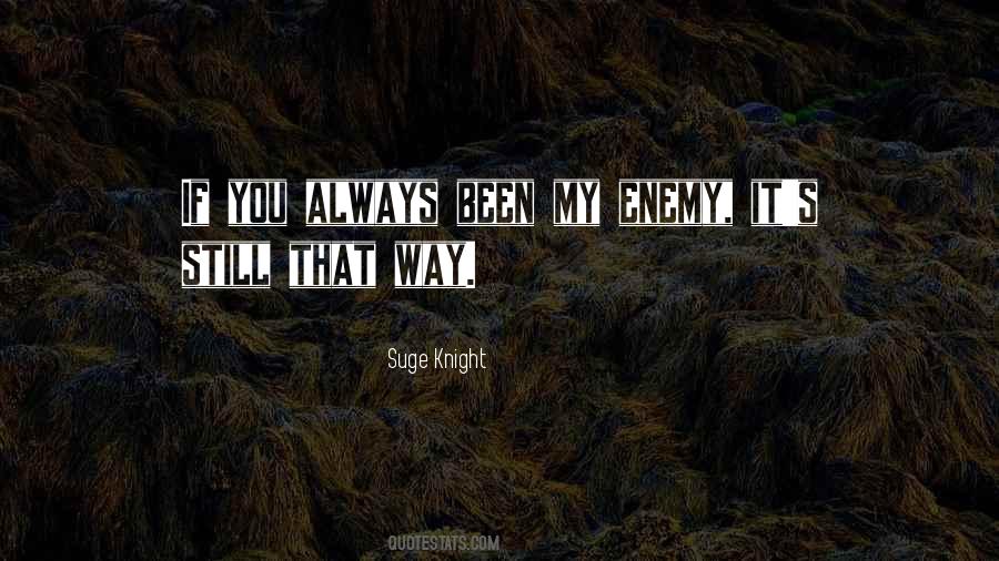 Sayings About My Enemy #1318961