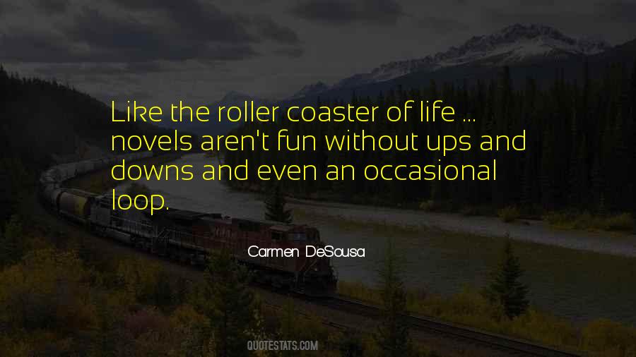 Sayings About Life Is Like A Roller Coaster #1093334