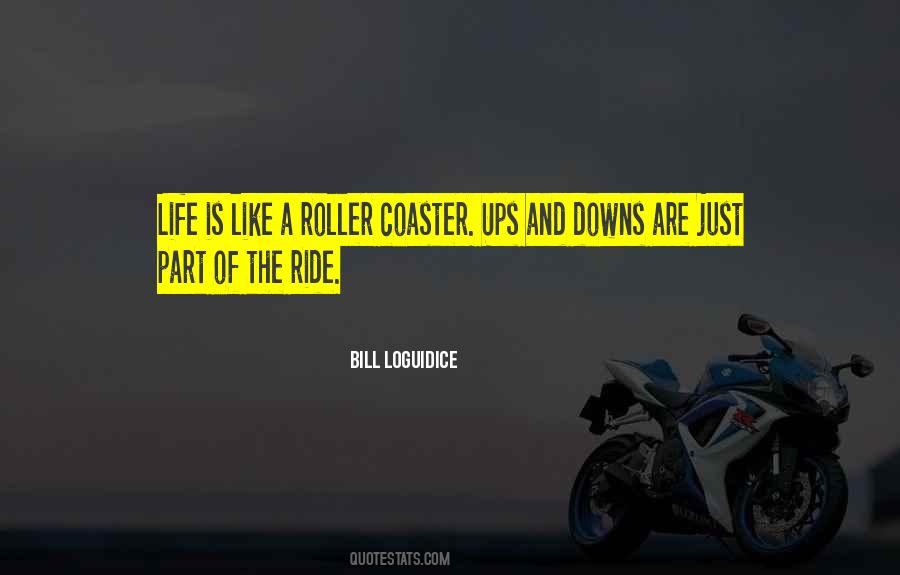 Sayings About Life Is Like A Roller Coaster #1480364